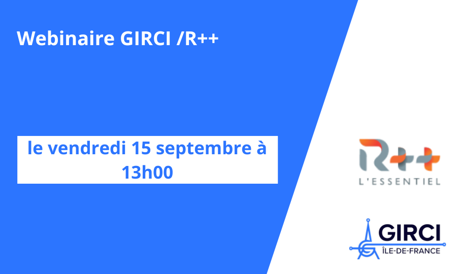 Ouvert à l'ensemble des établissements membres du GIRCI IDF (1)